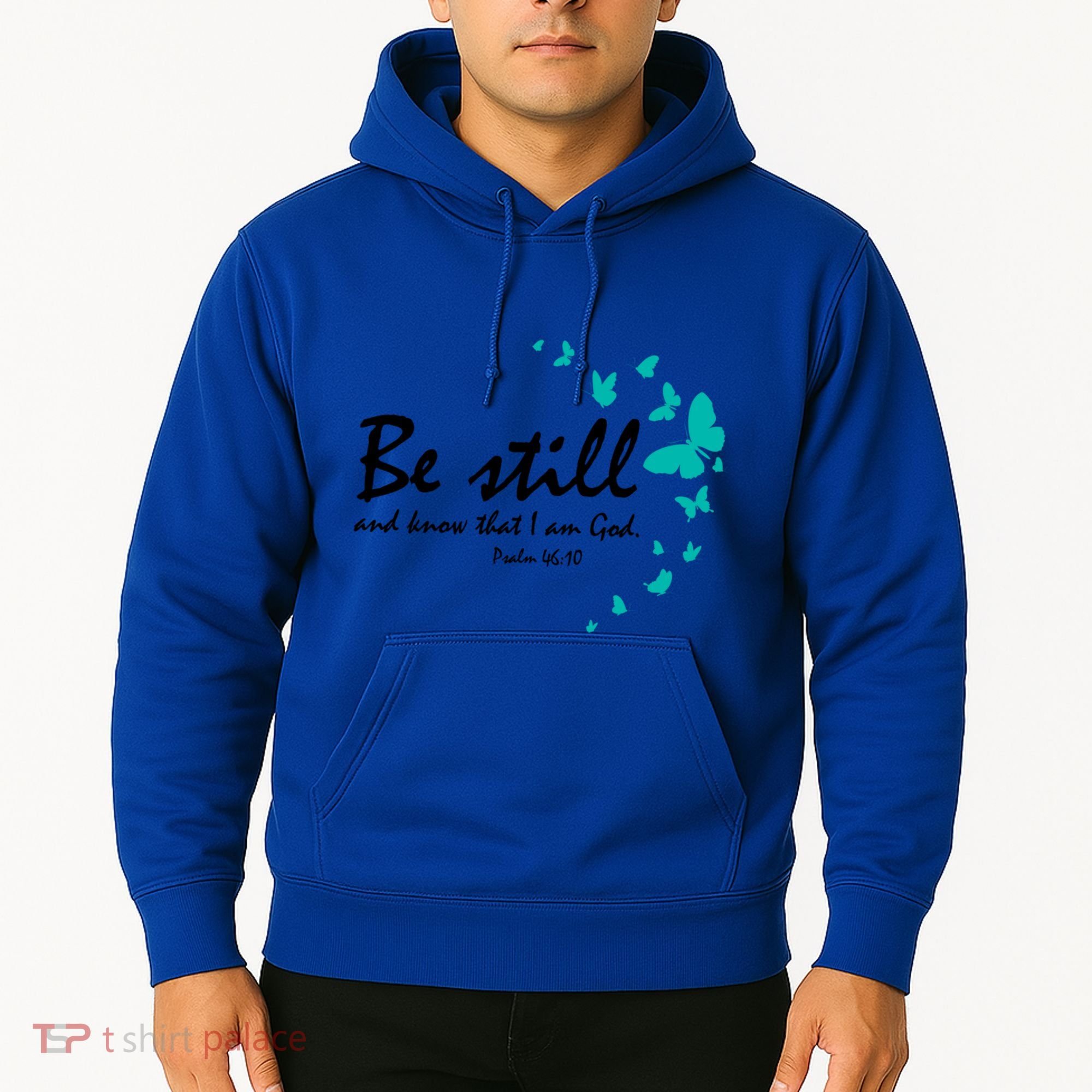 Be Still And Know That I Am God Christian Religious Funny Gift Great Gift Hoodie