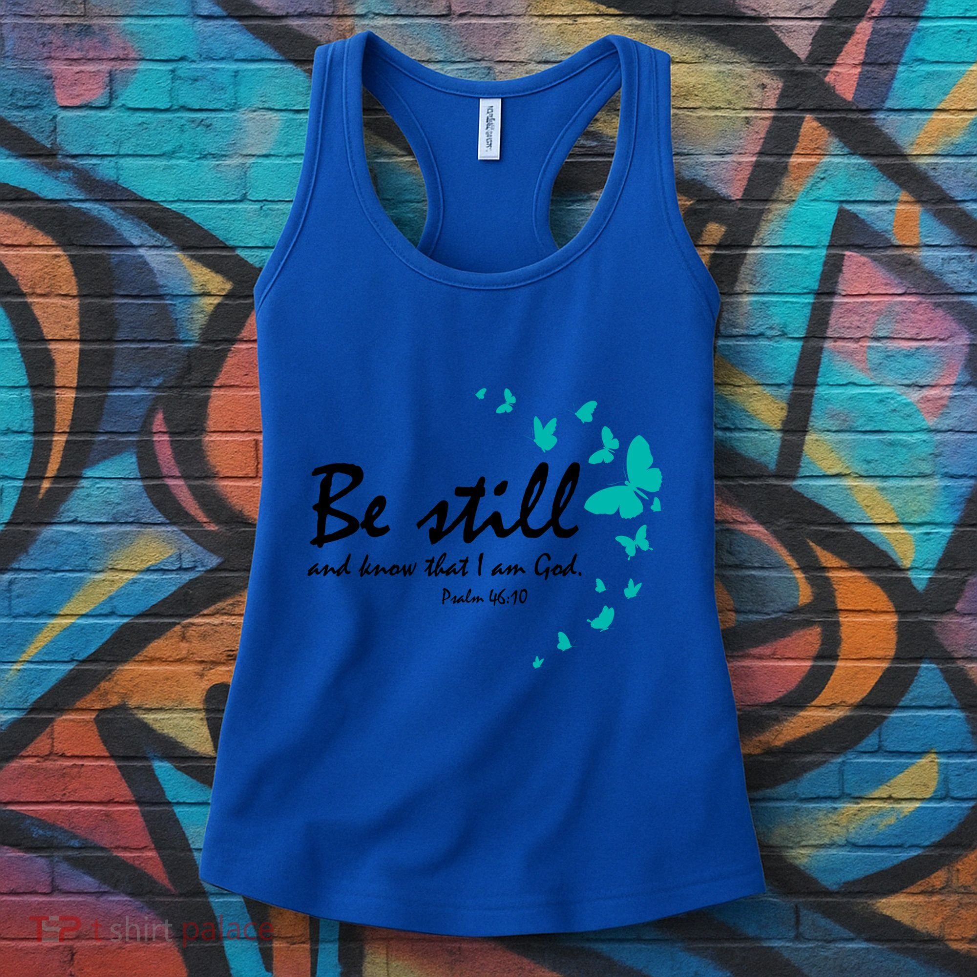 Be Still And Know That I Am God Christian Religious Funny Gift Great Gift Women's Tank Top