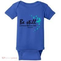 Be Still And Know That I Am God Christian Religious Funny Gift Great Gift Baby Bodysuit thumb 0