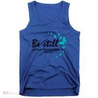 Be Still And Know That I Am God Christian Religious Funny Gift Great Gift Tank Top thumb 0