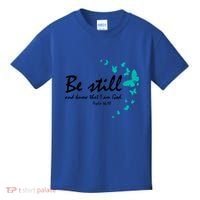 Be Still And Know That I Am God Christian Religious Funny Gift Great Gift Kids T-Shirt thumb 0