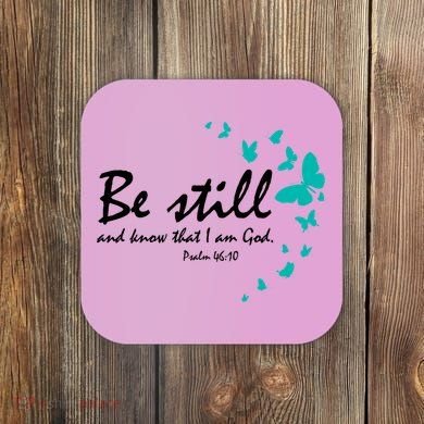 Be Still And Know That I Am God Christian Religious Funny Gift Cute Gift Coaster