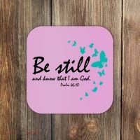 Be Still And Know That I Am God Christian Religious Funny Gift Cute Gift Coaster thumb 0