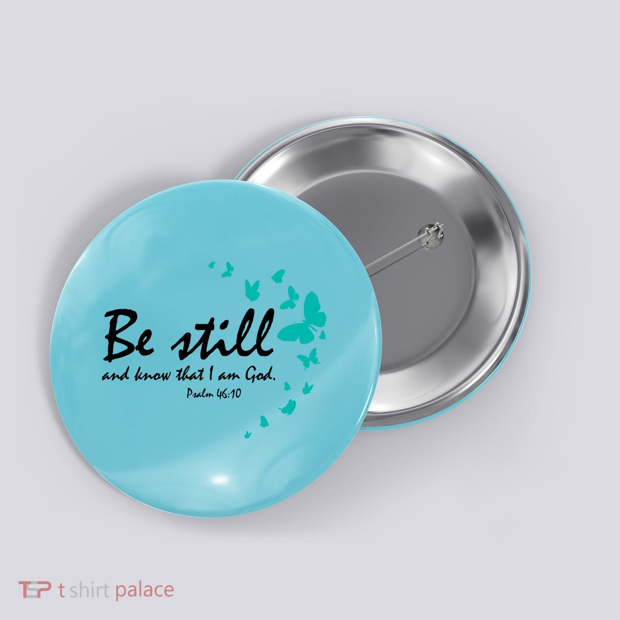 Be Still And Know That I Am God Christian Religious Funny Gift Cute Gift Button