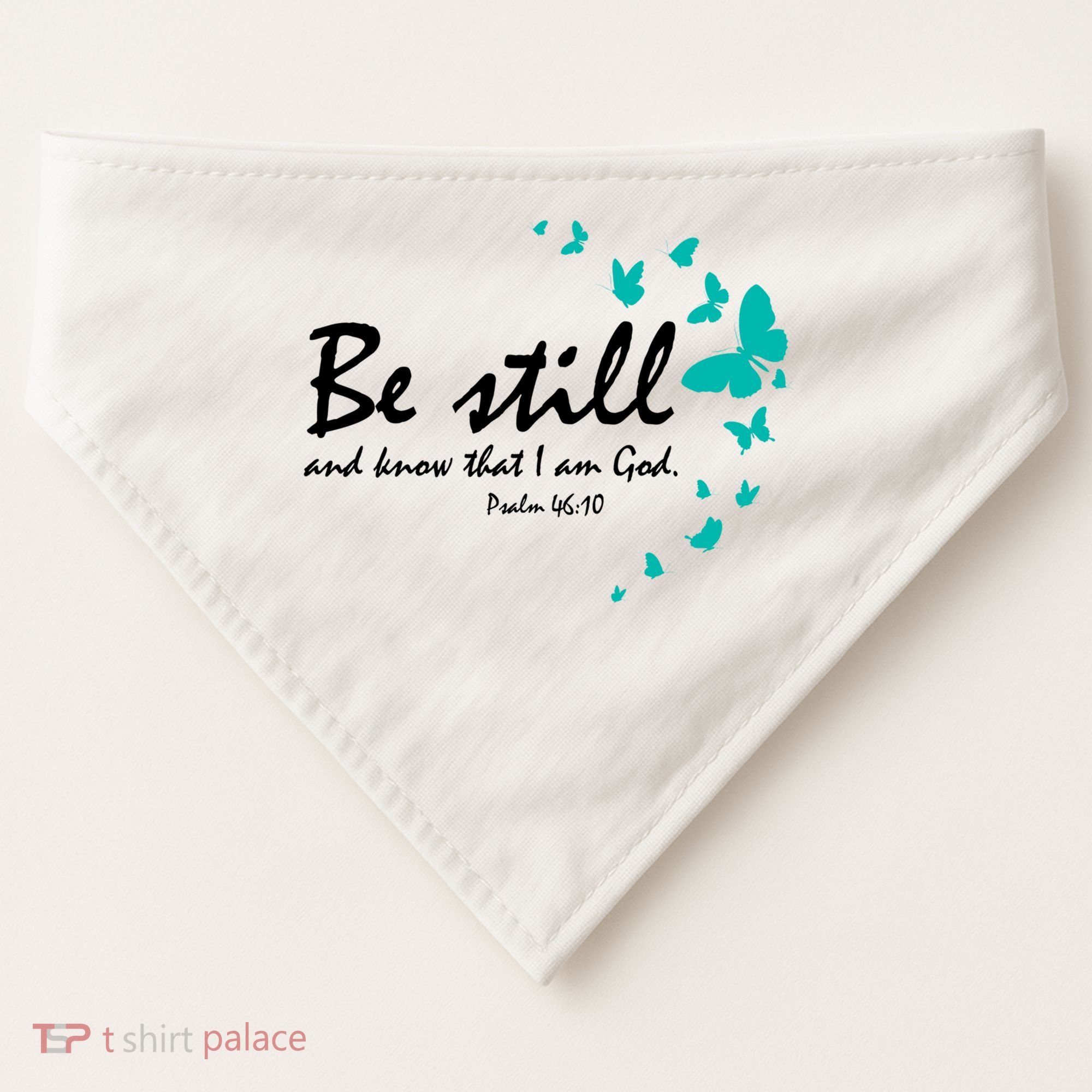 Be Still And Know That I Am God Christian Religious Funny Gift Cute Gift USA-Made Doggie Bandana