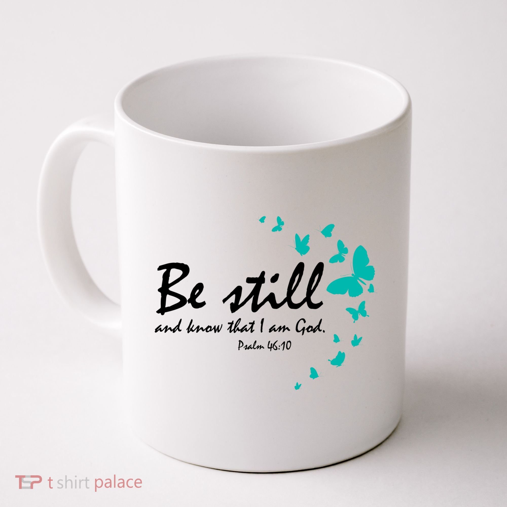 Be Still And Know That I Am God Christian Religious Funny Gift Cute Gift Coffee Mug