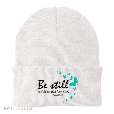 Be Still And Know That I Am God Christian Religious Funny Gift Cute Gift Beanie