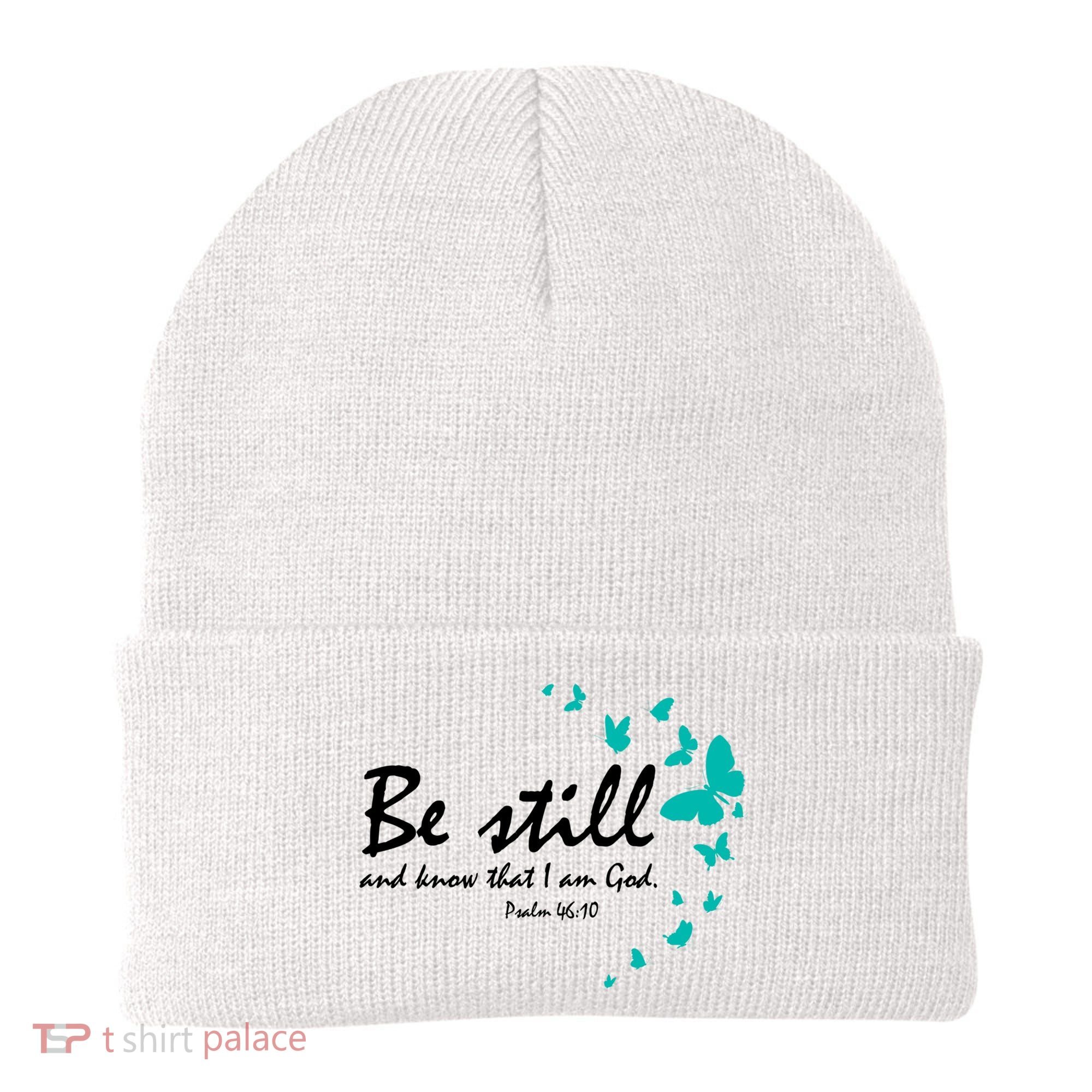 Be Still And Know That I Am God Christian Religious Funny Gift Cute Gift Beanie