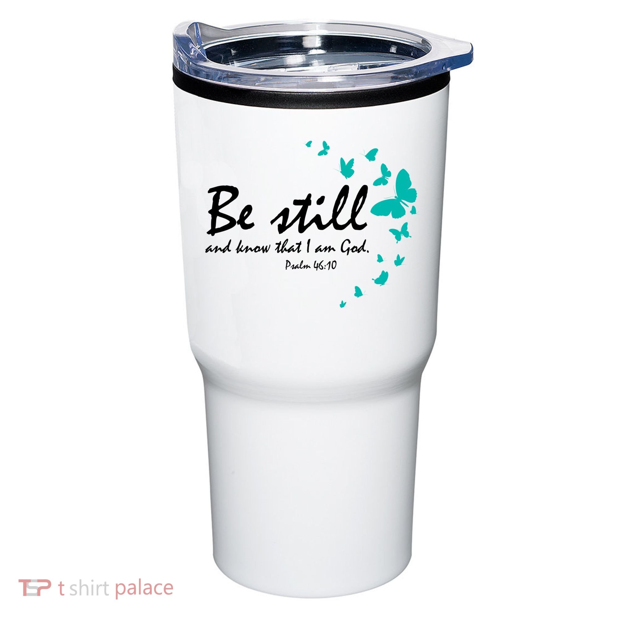 Be Still And Know That I Am God Christian Religious Funny Gift Cute Gift Tumbler