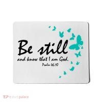 Be Still And Know That I Am God Christian Religious Funny Gift Cute Gift Mousepad thumb 0