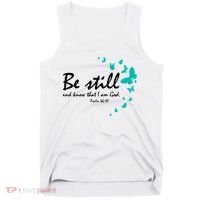 Be Still And Know That I Am God Christian Religious Funny Gift Cute Gift Tank Top thumb 0