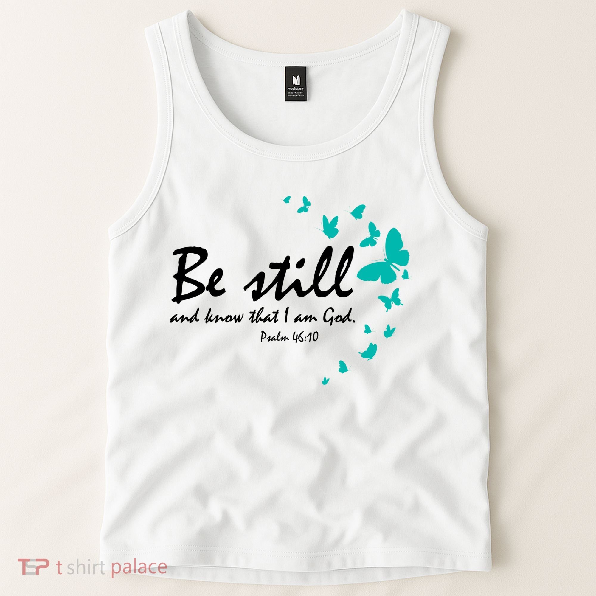 Be Still And Know That I Am God Christian Religious Funny Gift Cute Gift Tank Top