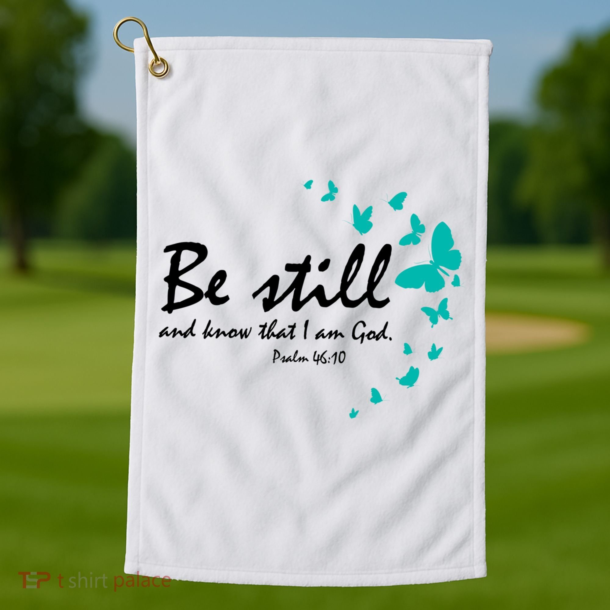Be Still And Know That I Am God Christian Religious Funny Gift Cute Gift Golf Towel