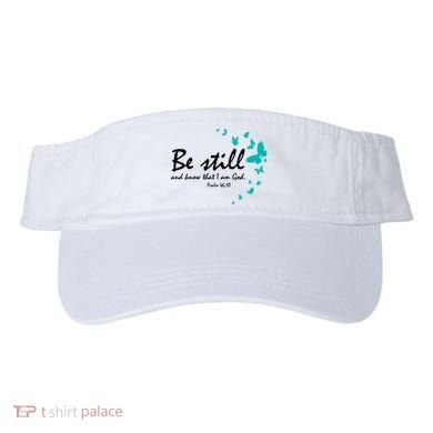 Be Still And Know That I Am God Christian Religious Funny Gift Cute Gift Visor