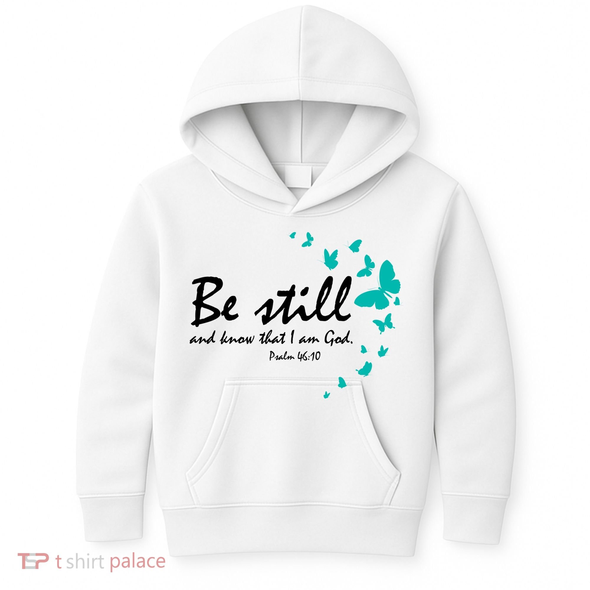 Be Still And Know That I Am God Christian Religious Funny Gift Cute Gift Kids Hoodie