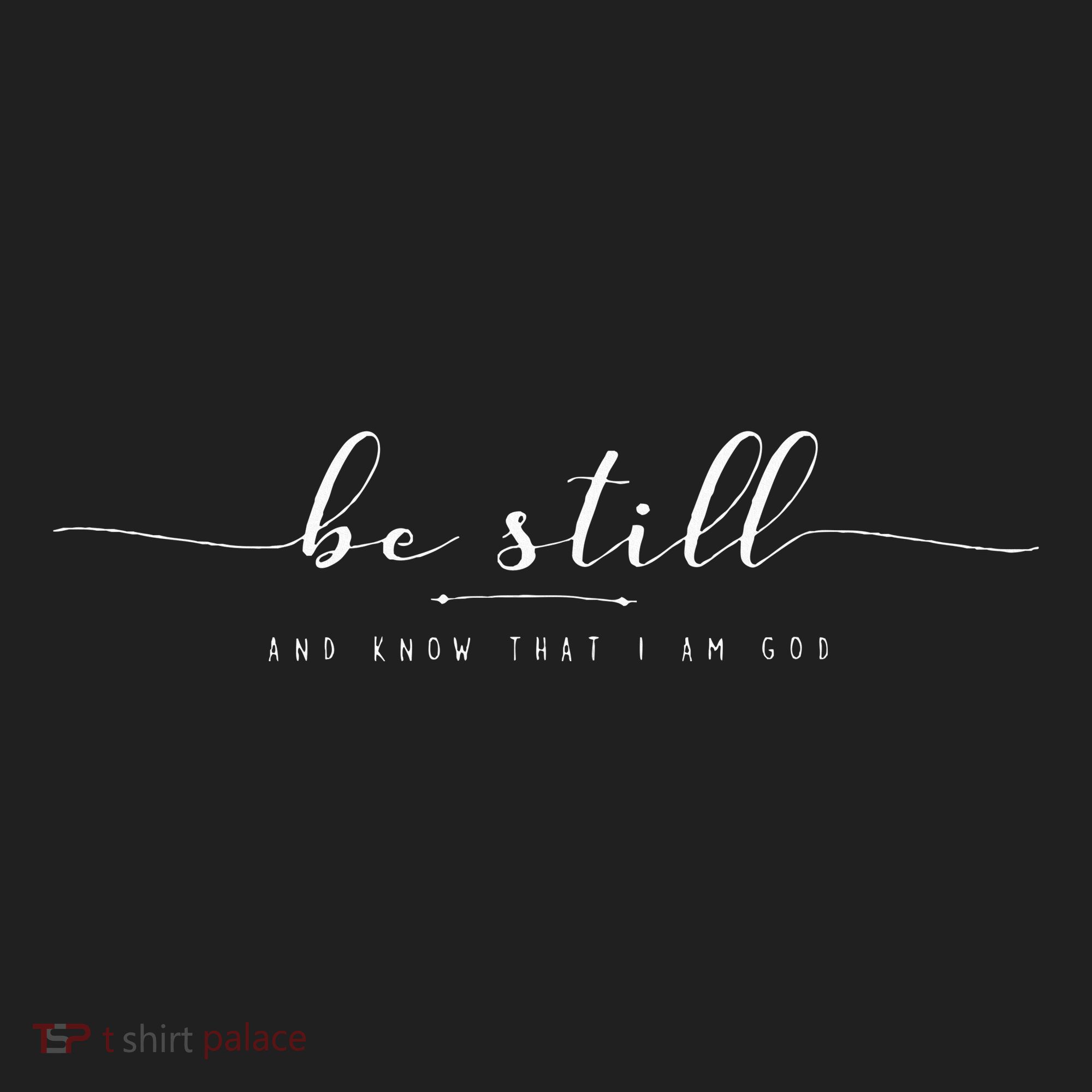 Be Still And Know That I Am God Tumbler
