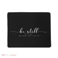 Be Still And Know That I Am God Mousepad thumb 0