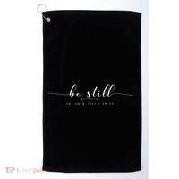 Be Still And Know That I Am God Golf Towel thumb 0