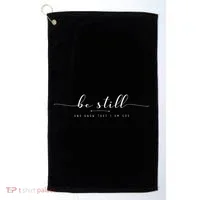 Be Still And Know That I Am God Golf Towel thumb 0