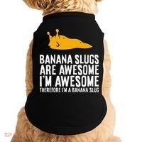 B.A.N.A.N.A Slugs Are Awesome Therefore Im A Banana Slug Doggie Tank thumb 0