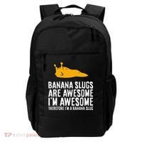 B.A.N.A.N.A Slugs Are Awesome Therefore Im A Banana Slug Backpack thumb 0