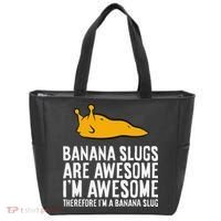 B.A.N.A.N.A Slugs Are Awesome Therefore Im A Banana Slug Tote Bag thumb 0