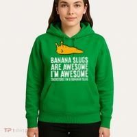 B.A.N.A.N.A Slugs Are Awesome Therefore Im A Banana Slug Hoodie thumb 5