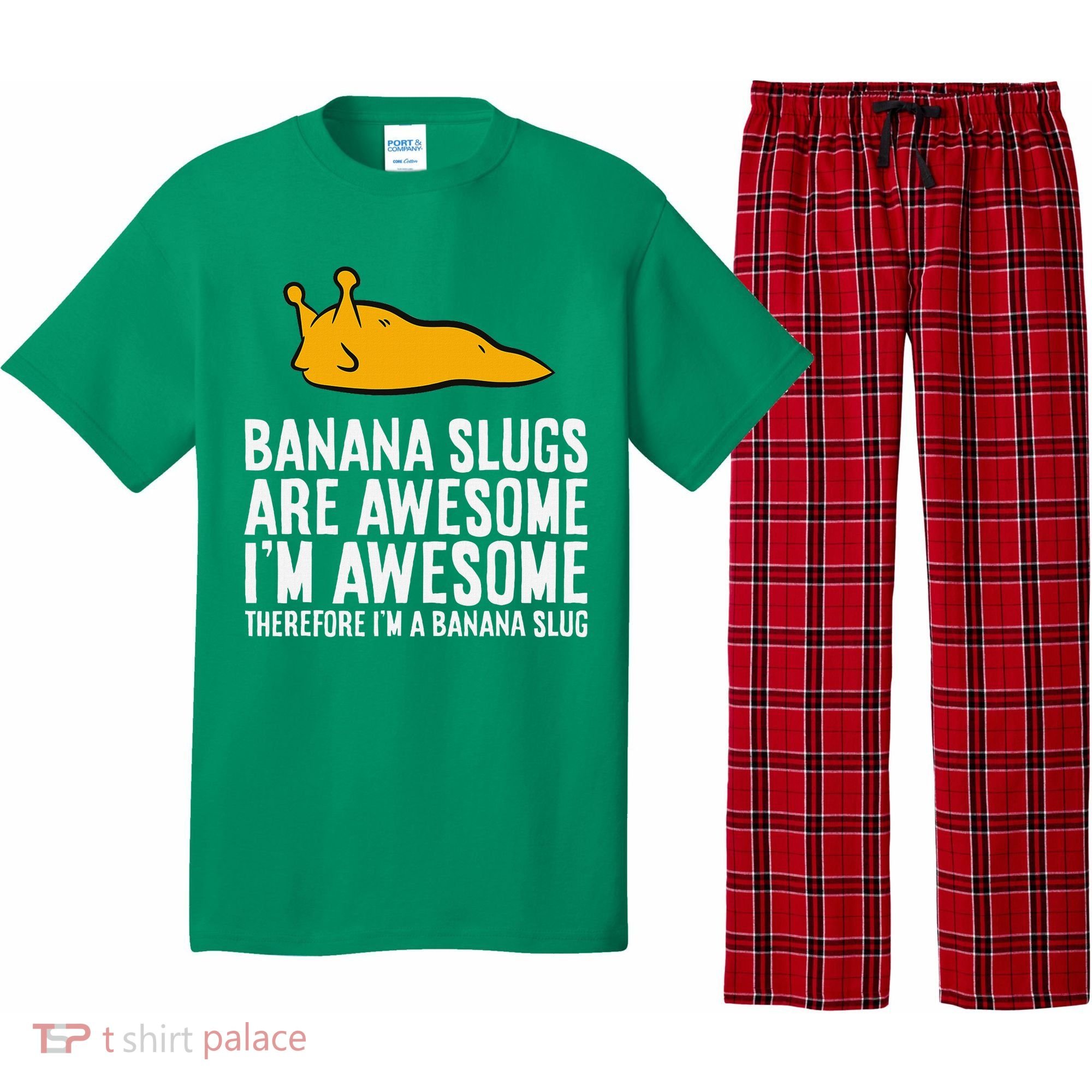 B.A.N.A.N.A Slugs Are Awesome Therefore Im A Banana Slug Pajama Set