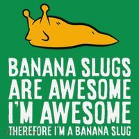B.A.N.A.N.A Slugs Are Awesome Therefore Im A Banana Slug Mousepad thumb 1