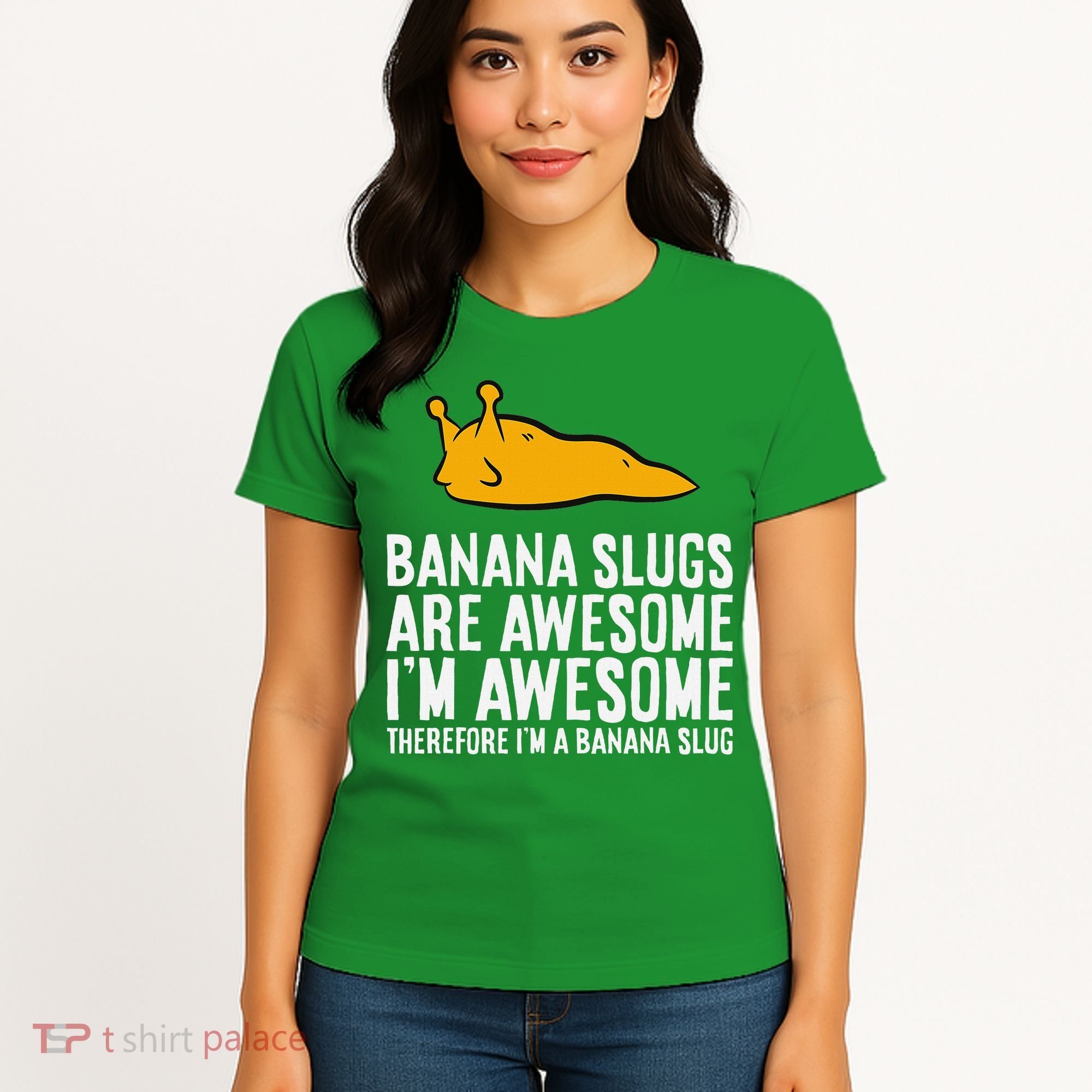 B.A.N.A.N.A Slugs Are Awesome Therefore Im A Banana Slug Women's T-Shirt