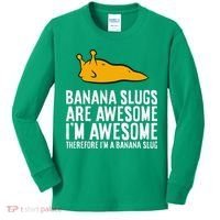 B.A.N.A.N.A Slugs Are Awesome Therefore Im A Banana Slug Kids Long Sleeve Shirt thumb 0