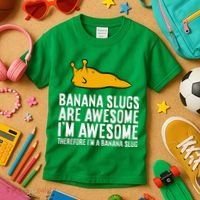 B.A.N.A.N.A Slugs Are Awesome Therefore Im A Banana Slug Kids T-Shirt thumb 3