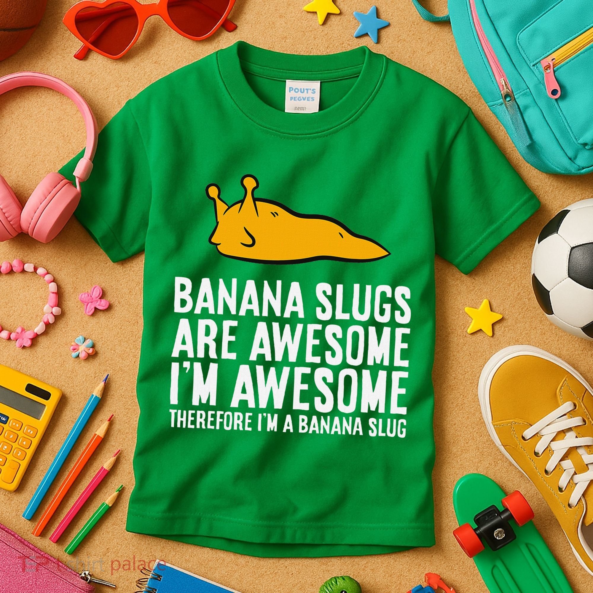 B.A.N.A.N.A Slugs Are Awesome Therefore Im A Banana Slug Kids T-Shirt