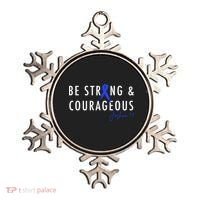 Be Strong And Courageous Colon Cancer Awareness Ribbon Gift Ornament thumb 0