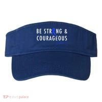 Be Strong And Courageous Colon Cancer Awareness Ribbon Gift Visor thumb 0