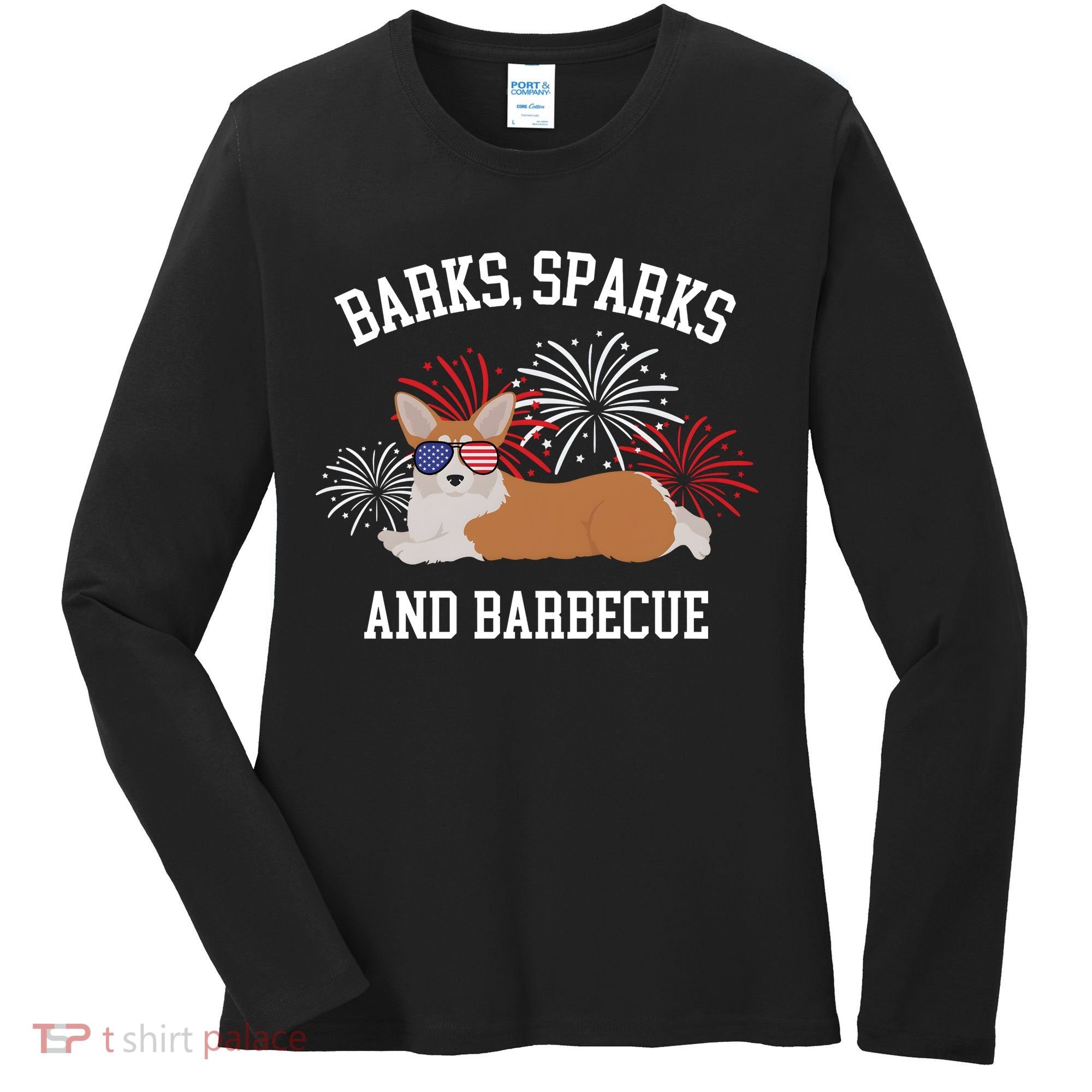 Barks Sparks And Barbecue Corgi 4th Of July Women's Long Sleeve Shirt
