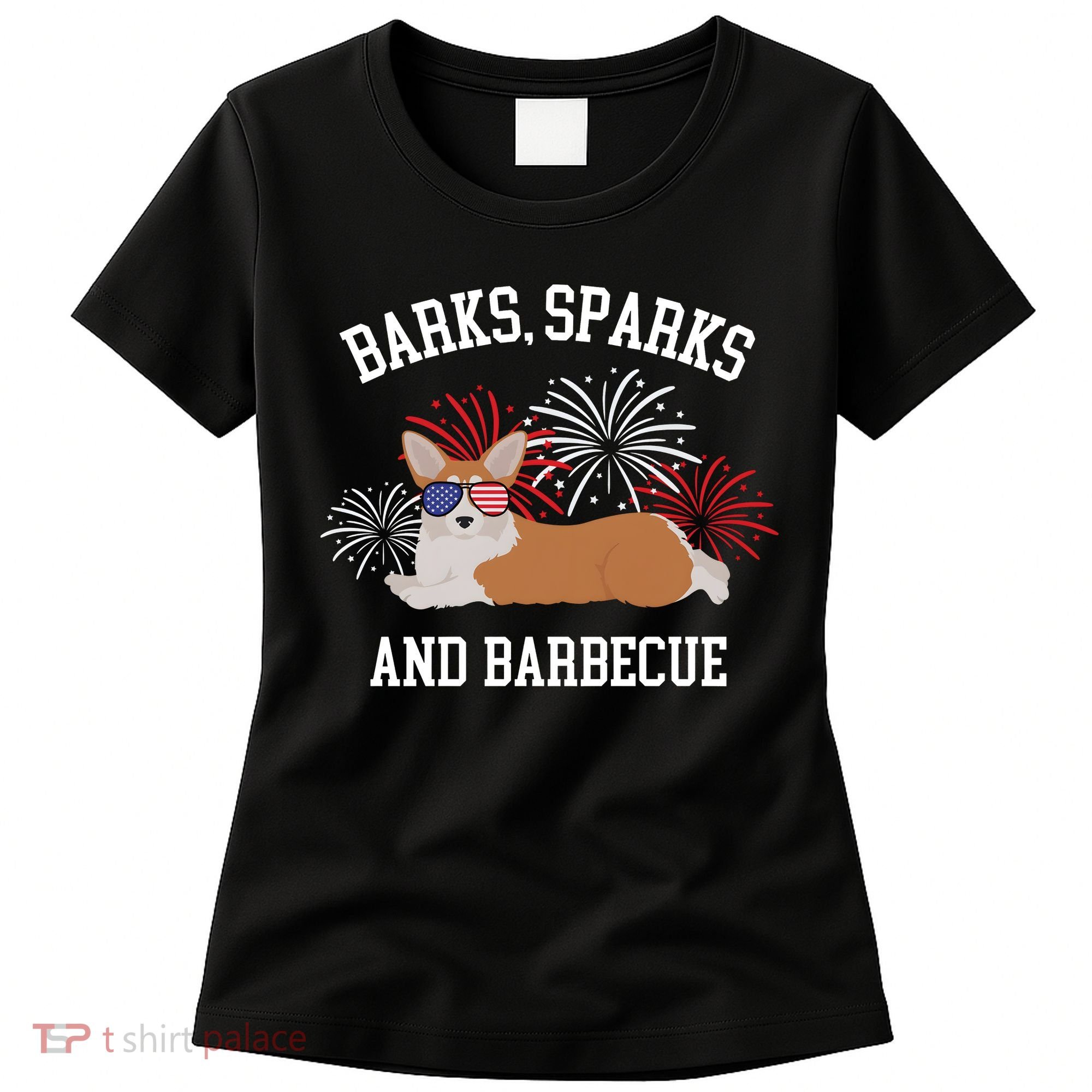 Barks Sparks And Barbecue Corgi 4th Of July Women's T-Shirt
