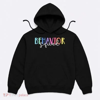 BEHAVIOR SQUAD ABA Therapist RBT Therapy Behaviour Team Hoodie