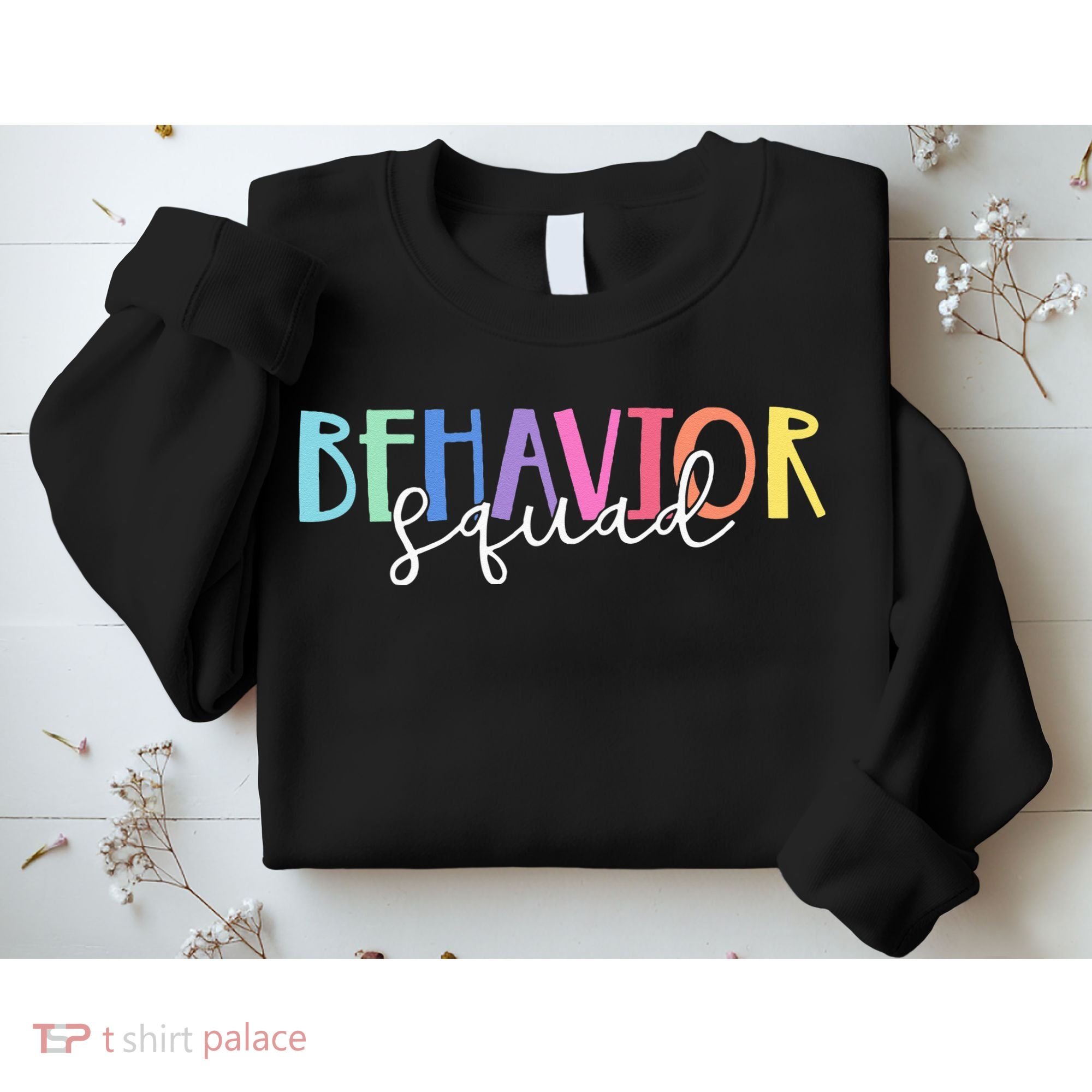 BEHAVIOR SQUAD ABA Therapist RBT Therapy Behaviour Team Sweatshirt
