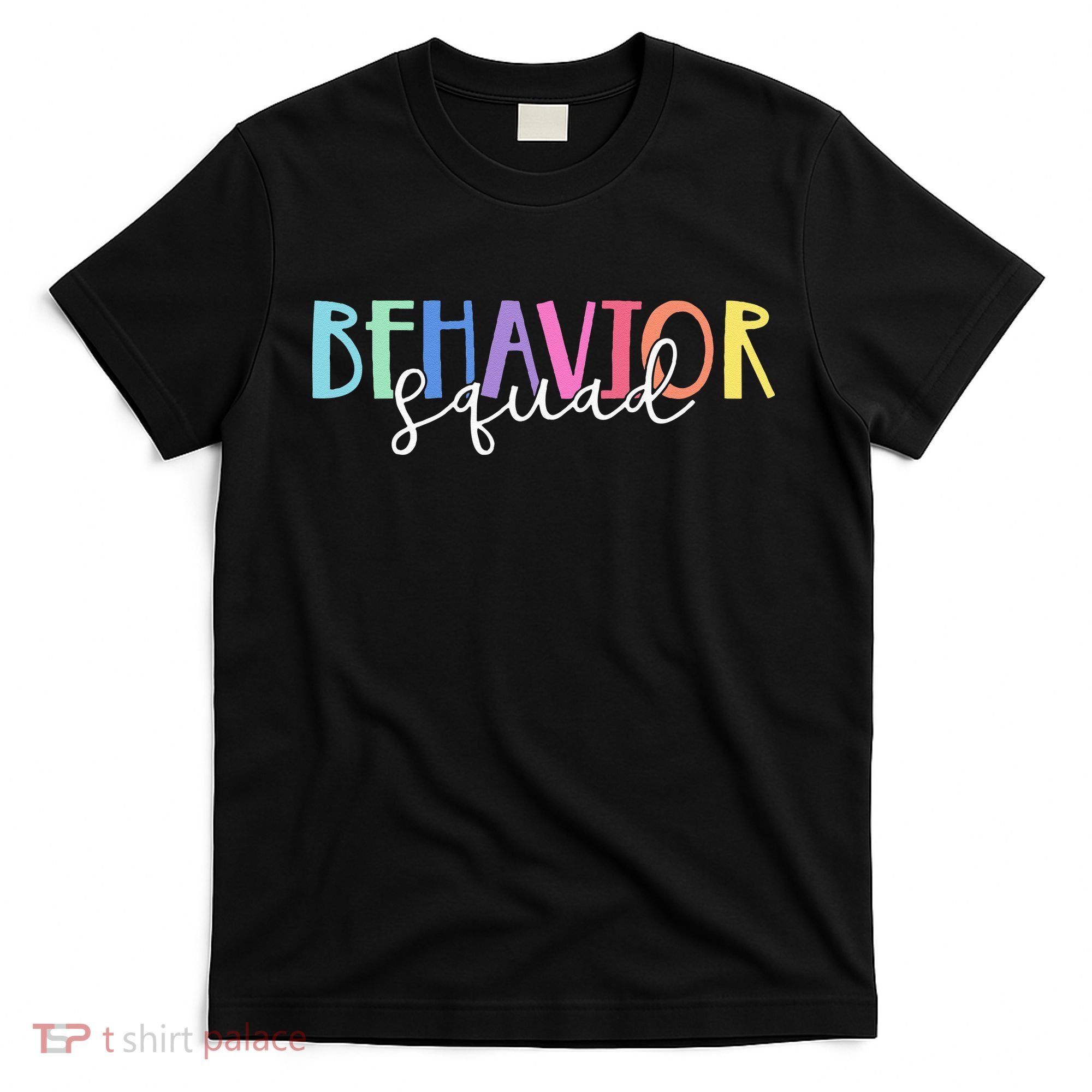BEHAVIOR SQUAD ABA Therapist RBT Therapy Behaviour Team T-Shirt