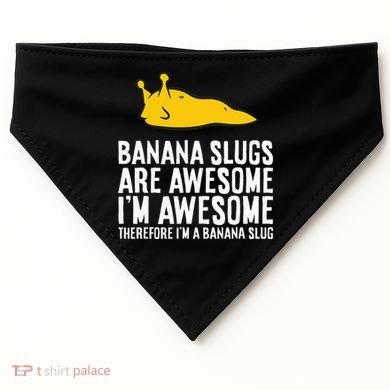 B.A.N.A.N.A Slugs Are Awesome USA-Made Doggie Bandana