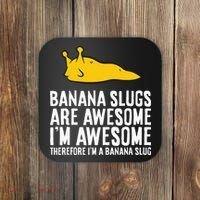 B.A.N.A.N.A Slugs Are Awesome Coaster thumb 0