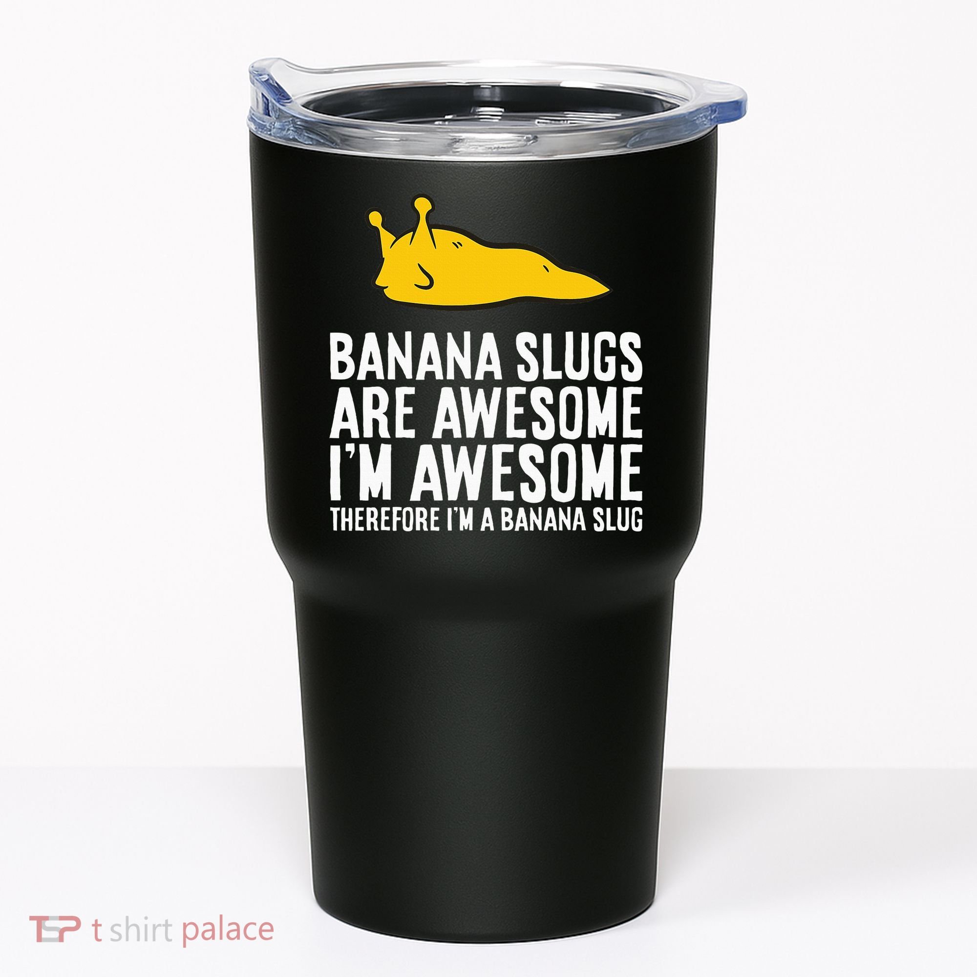 B.A.N.A.N.A Slugs Are Awesome Tumbler