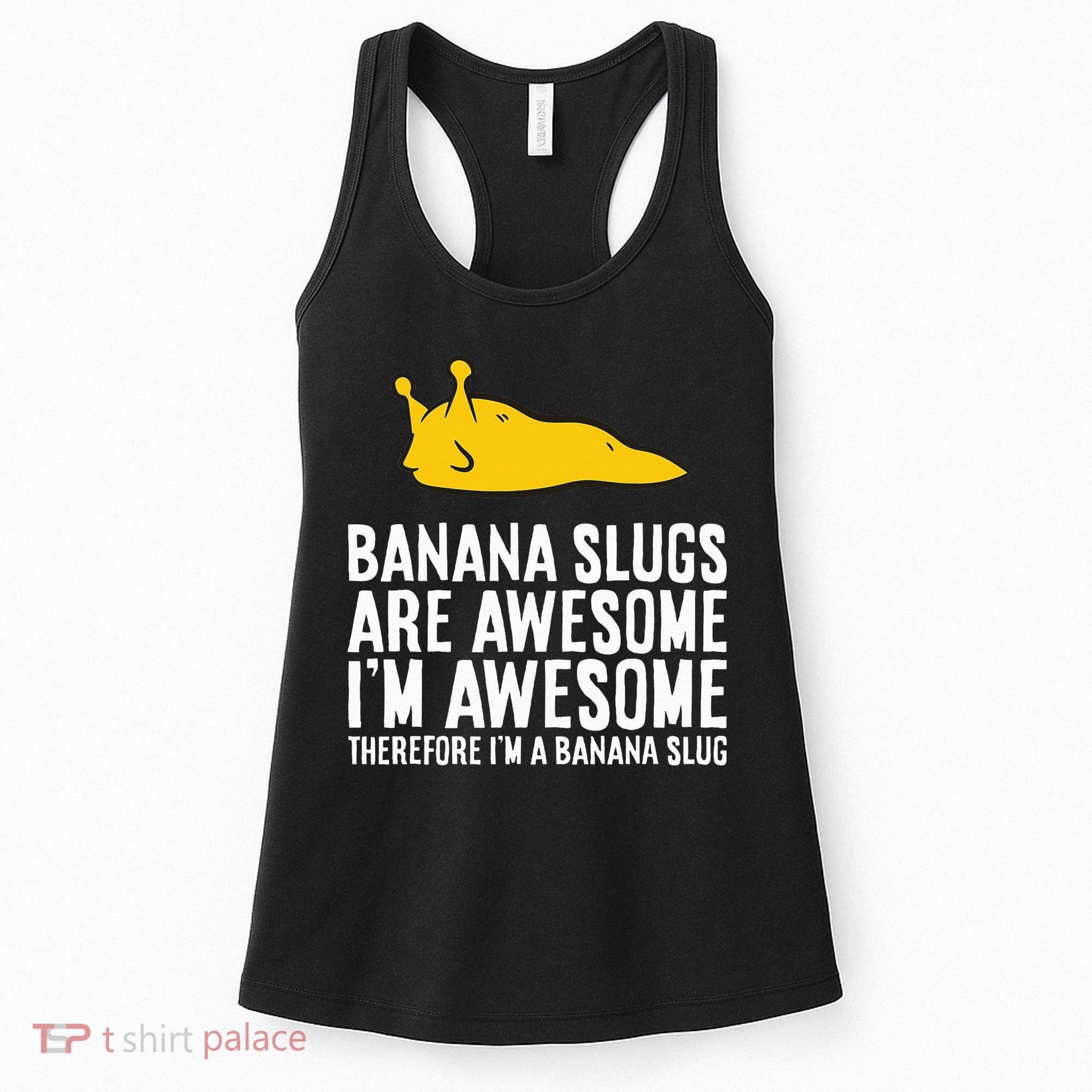 B.A.N.A.N.A Slugs Are Awesome Women's Tank Top