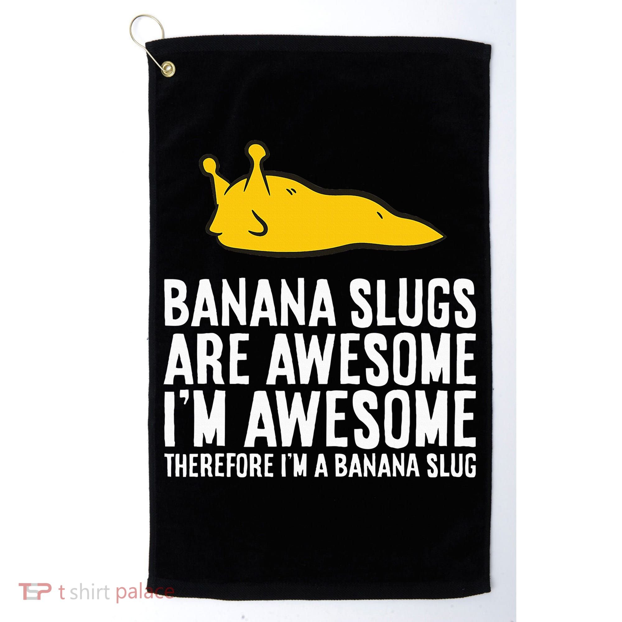 B.A.N.A.N.A Slugs Are Awesome Golf Towel