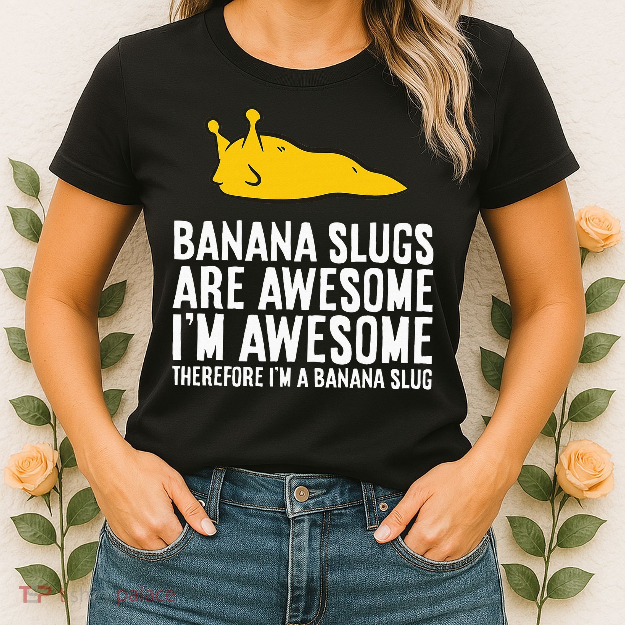 B.A.N.A.N.A Slugs Are Awesome Women's T-Shirt
