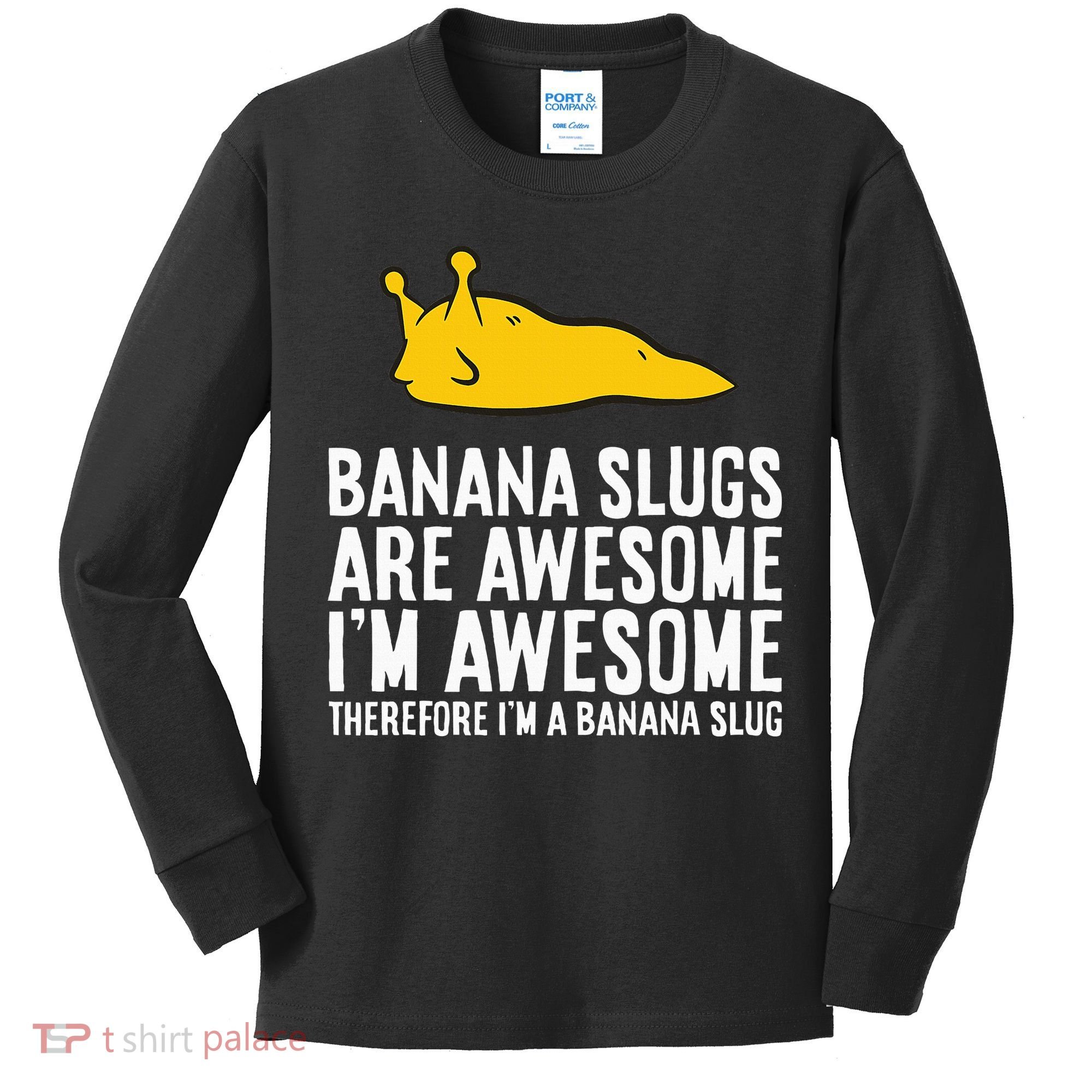B.A.N.A.N.A Slugs Are Awesome Kids Long Sleeve Shirt