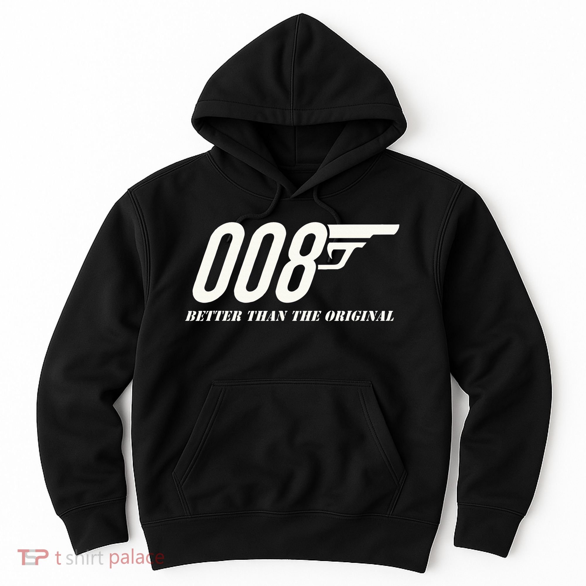 British Secret Agent 007 + 1 Better Than The Original Hoodie