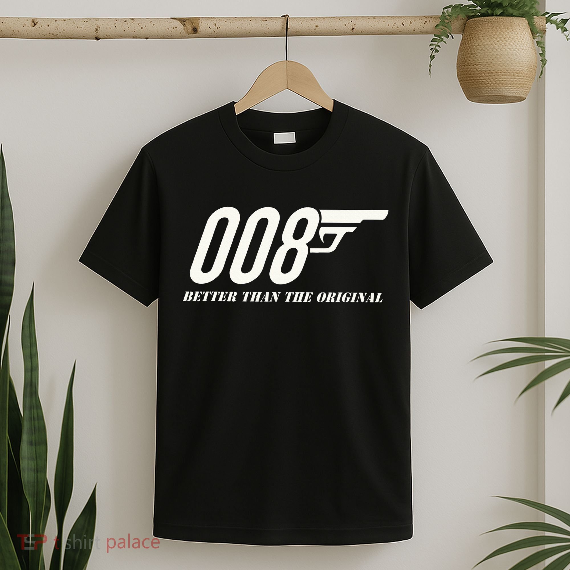 British Secret Agent 007 + 1 Better Than The Original T-Shirt