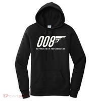 British Secret Agent 007 + 1 Better Than The Original Women's Hoodie thumb 0